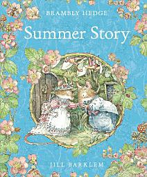 Icon image Summer Story (Read Aloud) (Brambly Hedge)