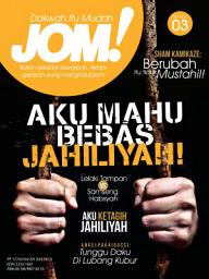 Icon image Isu 03 - Aku Mahu Bebas Jahiliyah