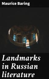 Icon image Landmarks in Russian literature: Exploring the Russian Literary Landscape: An In-Depth Analysis of Key Works and Influential Movements