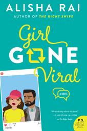 Icon image Girl Gone Viral: A Novel