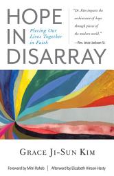 Icon image Hope in Disarray: Piecing Our Lives Together in Faith