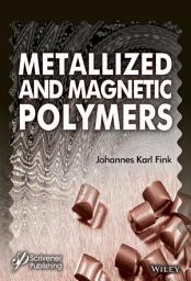 Icon image Metallized and Magnetic Polymers: Chemistry and Applications