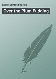 Icon image Over the Plum Pudding