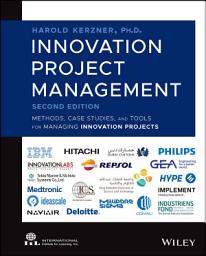 Icon image Innovation Project Management: Methods, Case Studies, and Tools for Managing Innovation Projects, Edition 2