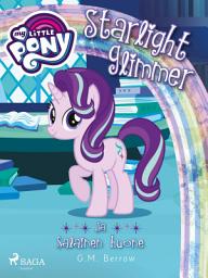 Icon image My Little Pony – Starlight Glimmer ja salainen huone