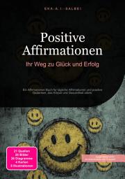 Icon image Positive Affirmationen: Ihr Weg zu Glück und Erfolg