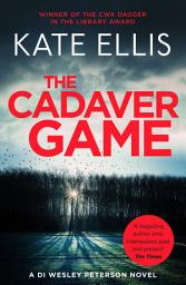 Icon image The Cadaver Game: Book 16 in the DI Wesley Peterson crime series