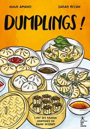 Icon image Dumplings !: L'art des raviolis asiatiques en bande dessinée