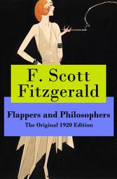 Icon image Flappers and Philosophers - The Original 1920 Edition