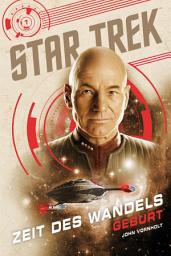 Icon image Star Trek – Zeit des Wandels 1: Geburt