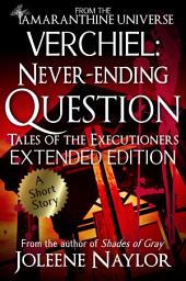 Icon image Verchiel: Never Ending Question (Tales of the Executioners)