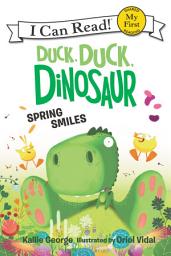 Icon image Duck, Duck, Dinosaur: Spring Smiles