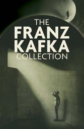 Icon image The Franz Kafka Collection: 5-Book Anthology