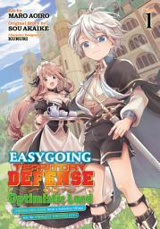 Icon image Easygoing Territory Defense by the Optimistic Lord: Production Magic Turns a Nameless Village into the Strongest Fortified City (Manga)