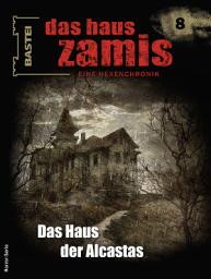 Icon image Das Haus Zamis 8: Das Haus der Alcastas