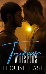 Icon image Treehouse Whispers: An MM Best Friends to Lovers Romance