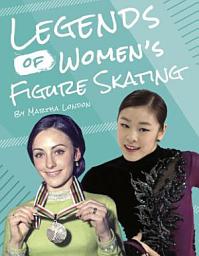 Icon image Legends of Women’s Figure Skating