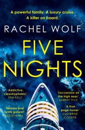 Icon image Five Nights: Agatha Christie meets Succession in this twisty thriller that will grip you from start to finish in 2026