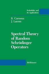 Icon image Spectral Theory of Random Schrödinger Operators