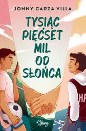 Icon image Tysiąc pięćset mil od słońca