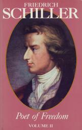 Icon image Friedrich Schiller Poet of Freedom Volume II