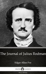 Icon image The Journal of Julius Rodman by Edgar Allan Poe - Delphi Classics (Illustrated)