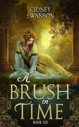 Icon image A Brush in Time: A Time Travel Romance