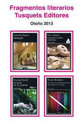 Icon image Fragmentos literarios Tusquets Editores Otoño 2013