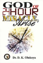 Icon image God of 24 Hour Miracles, Arise