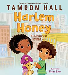 Icon image Harlem Honey: The Adventures of a Curious Kid