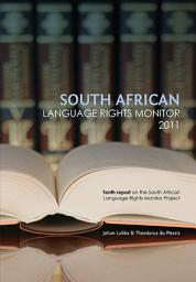 Icon image South African Language Rights Monitor 2011 / Suid-Afrikaanse Taalregtemonitor 2011
