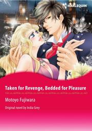 Icon image TAKEN FOR REVENGE, BEDDED FOR PLEASURE: Harlequin Comics