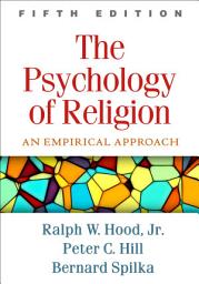 Icon image The Psychology of Religion: An Empirical Approach, Edition 5