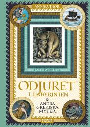 Icon image Odjuret i labyrinten och andra grekiska myter