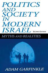 Icon image Politics and Society in Modern Israel: Myths and Realities, Edition 2