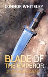 Icon image Blade of The Emperor: An Agent of The Emperor Science Fiction Short Story