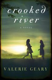 Icon image Crooked River: A Novel