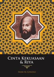 Icon image Cinta Kekuasaan dan Riya