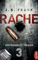 Icon image RACHE - Vertrauen ist tödlich: Folge 3