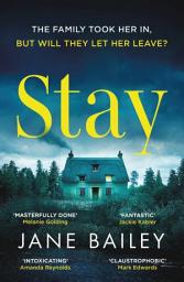 Icon image Stay: An absolutely gripping suspense novel packed with mystery