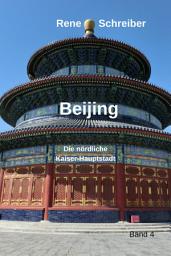 Icon image Beijing: Die nördliche Kaiser-Hauptstadt