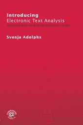 Icon image Introducing Electronic Text Analysis: A Practical Guide for Language and Literary Studies