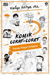 Icon image Komik Corat-Coret 2: Parade Pelajar Antigalau