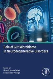 Icon image Role of Gut Microbiome in Neurodegenerative Disorders