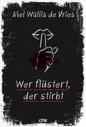 Icon image Wer flüstert, der stirbt: Psychologische Spannung von der niederländischen Queen of Crime