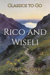 Icon image Rico and Wiseli: Restored Classics to Go Edition