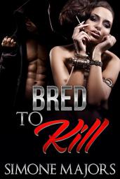 Icon image Bred To Kill: Volume 1