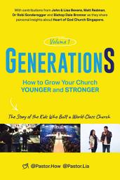 Icon image GenerationS Volume 1: How to Grow Your Church Younger and Stronger. The Story of the Kids Who Built a World-Class Church