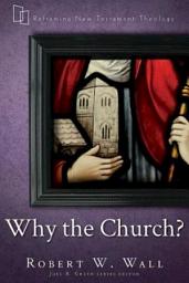 Icon image Why the Church?