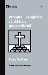 Icon image Promite Evanghelia sănătate și prosperitate?